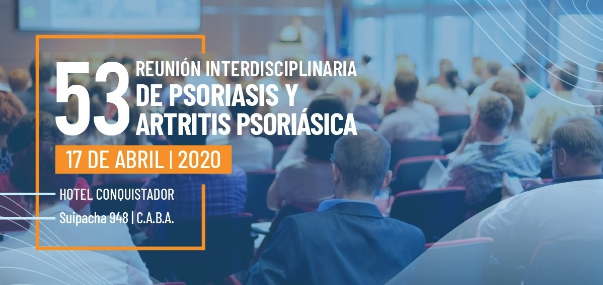 53 Reunión interdisciplinaria de Psoriasis y Artritis Psoriásica