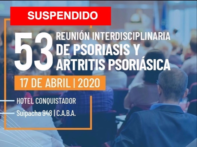 Suspensión De La 53 Reunión Interdisciplinaria De Psoriasis Y Artritis Psoriásica