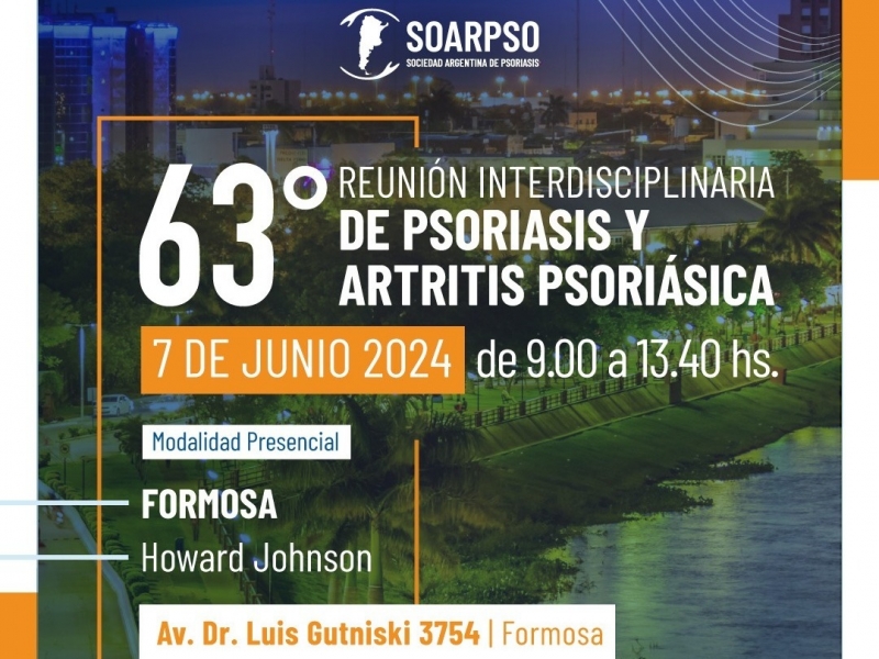 63° Reunión Interdisciplinaria de Psoriasis y Artritis Psoriásica