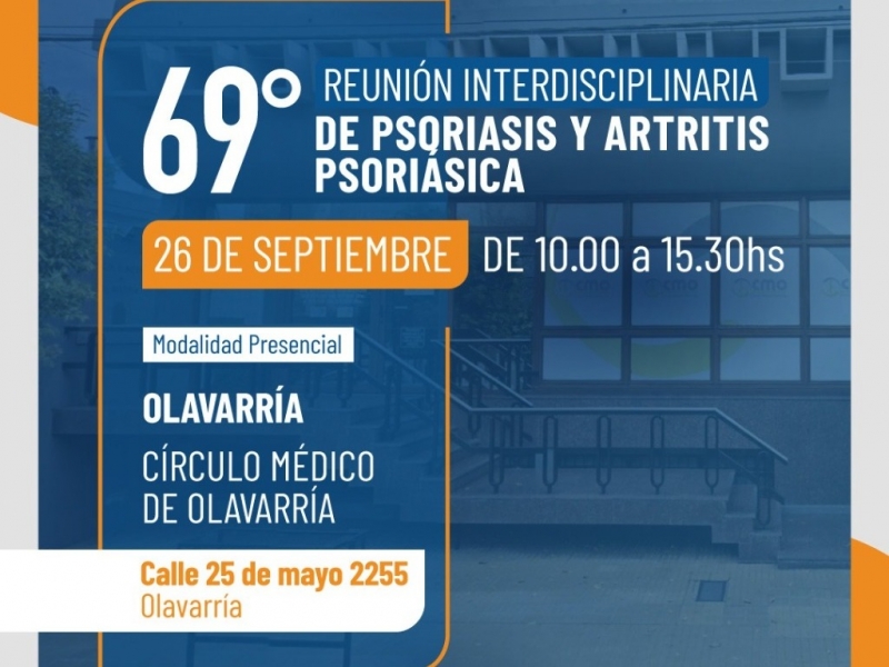 69° REUNIÓN INTERDISCIPLINARIA DE PSORIASIS Y ARTRITIS PSORIÁSICA